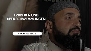 🔴 Erdbeben und Überschwemmungen | Omar Al-Qadi