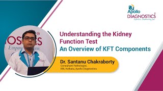 Understanding the Kidney Function Test: An Overview of KFT Components | Dr. Santanu Chakraborty