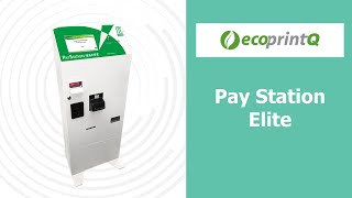 ecoprintQ Pay Station Elite