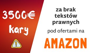 AGB Impressum - 3500€ kary za brak tekstów prawnych na Amazonie -wyjaśnienie o co chodzi i co zrobić