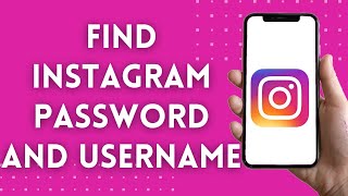 How To Find Instagram Password And Username (2022)