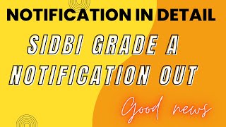 SIDBI GRADE A NOTIFICATION  2022 IN DETAIL ||