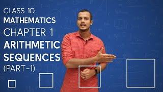 Arithmetic Sequences - Part 1 | Class 10 | Mathematics | Chapter 1 | Kerala State Syllabus