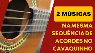 2 Músicas Na Mesma Sequência de Acordes no Cavaquinho - Professor Damiro