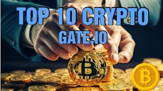 Top 10 cryptomonnaies pépites de mon portefeuille Gate.io