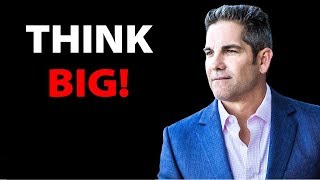 Grant Cardone Motivation 2019 | Think BIG!