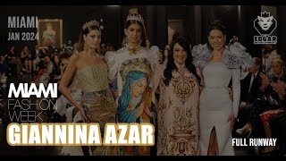 Giannina Azar / #Miami Fashion Week 2024 / Full #runway #miamifashionweek