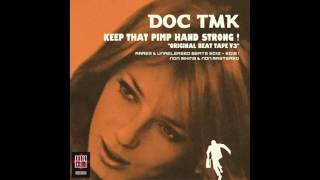 Doc TMK "Keep That Pimp Hand Strong #5"