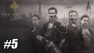 The Order: 1866 - Part 5 - FINAL