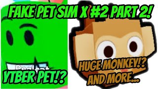 Fake pet simulator x game #2 part 2!