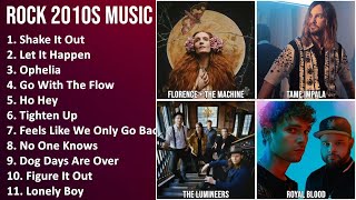 ROCK 2010S Music Mix - Florence + The Machine, Tame Impala, The Lumineers, Royal Blood - Shake I...