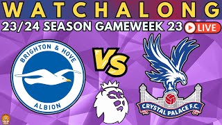 BRIGHTON vs CRYSTAL PALACE LIVESTREAM Premier League Watch Along