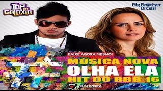 TOP DA GALÁXIA - OLHA ELA (MÚSICA NOVA) 2016