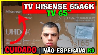 🔴TV HISENSE SMART TV FHD 65" POLEGADAS 4K | Análise 65A6K com HDR10+ / Cuidado Nesse Ponto.