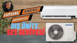 Samsung WindFree Premium Plus Klima : Isıtma ve Soğutma Ses Seviyesi İncelemesi