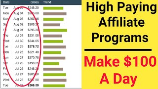 Top 5 Best High Paying Affiliate Program Make $100 A Day