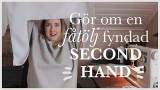 Jag gör om en Second Hand-fyndad fåtölj! ✂