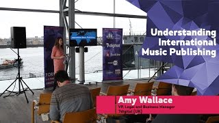 "Understanding International Music Publishing" by Amy Wallace | FastForward 2016