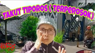 Takut Tiporos ( Terperosok )