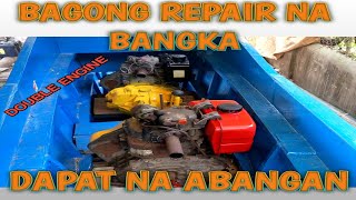 DOUBLE ENGINE BAGONG REPAIR NA BANGKA