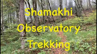 Trekking beyond Shamakhi Observatory 9 Oct 22