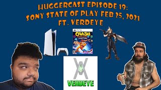 Huggercast Episode 19: Sony State of Play Feb. 25, 2021 ft. Verdeye