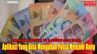 Aplikasi Yang Bisa Mengubah Pulsa Menjadi Uang dan Lansung Transfer ke E-wallet atau Bank