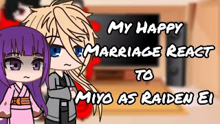 My Happy Marriage react to Miyo as Raiden Ei | GACHA | GCRV| GENSHIN IMPACT |