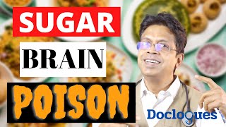 Sugar Is Brain Poison