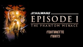 Fights Featurette - Star Wars Episode I The Phantom Menace