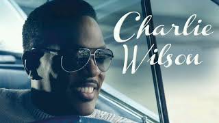 Charlie Wilson - You Turn My Life Around -