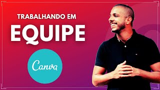 CANVA DESIGN | Como Criar Equipe de Trabalho