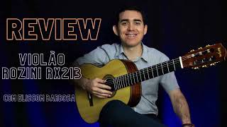 REVIEW Violão RX 213 com Elissom Barbosa