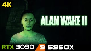 Alan Wake 2 | 4K | RTX 3090 | 5950X