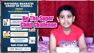 Be The Super Child Challenge Given By Ravindra Bharathi Group Of Schools 🏫 Accepted By Rohit👍