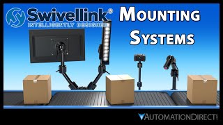 Swivellink Flexible Mounting Systems - from AutomationDirect