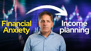 Financial Anxiety vs Written Retirement Income Plan