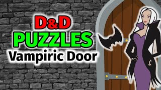 Unlock an Undead Door? Vampire Themed DnD Puzzle Idea!