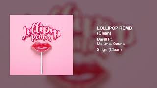 Darell Ft. Maluma, Ozuna - Lollipop Remix (Clean Version)