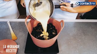 La Grande Recette - Contact FM - Moules au Maroilles