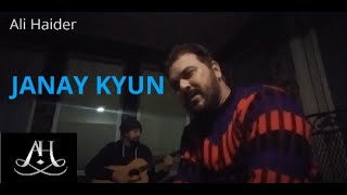 JANAY KYUN - ALI HAIDER (Live)