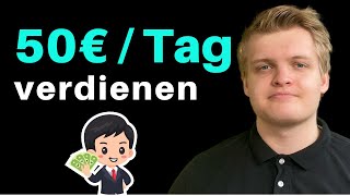 Geld verdienen im Internet | 50€ PRO TAG💰💸 online verdienen