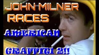 American Graffiti 2, Johnn Milner RACES!!!!