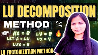 15. LU Decomposition Method | Numerical Method Full Playlist