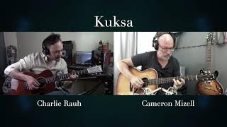 Kuksa (Charlie Rauh & Cameron Mizell)