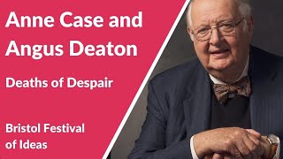 Anne Case and Angus Deaton: Deaths of Despair and the Future of Capitalism (Festival of Ideas)