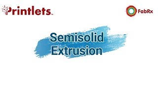 3D printing of medicines - semisolid extrusion