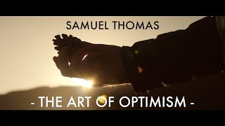 Samuel Thomas - The Art of Optimism