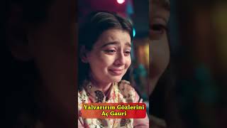 Yalvarırım Gözlerini Aç Gauri #shorts #youtubeshorts #india #benimmasalım