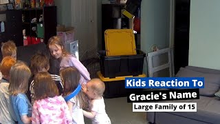 SUPER CUTE KIDS REACTION TO GRACIE'S NAME | Large Family of 15 Daily Vlog